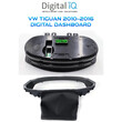 DIGITAL IQ DGU 760_IC (12.3") VW TIGUAN mod. 2010-2016 DIGITAL DASHBOARD