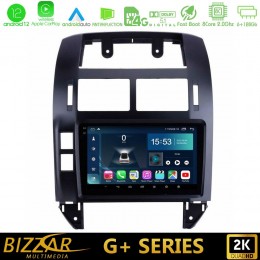 Bizzar g+ Series vw Polo 2002-2009 8core Android12 6+128gb Navigation Multimedia 9 u-g-Vw1229